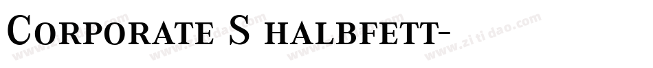Corporate S halbfett字体转换